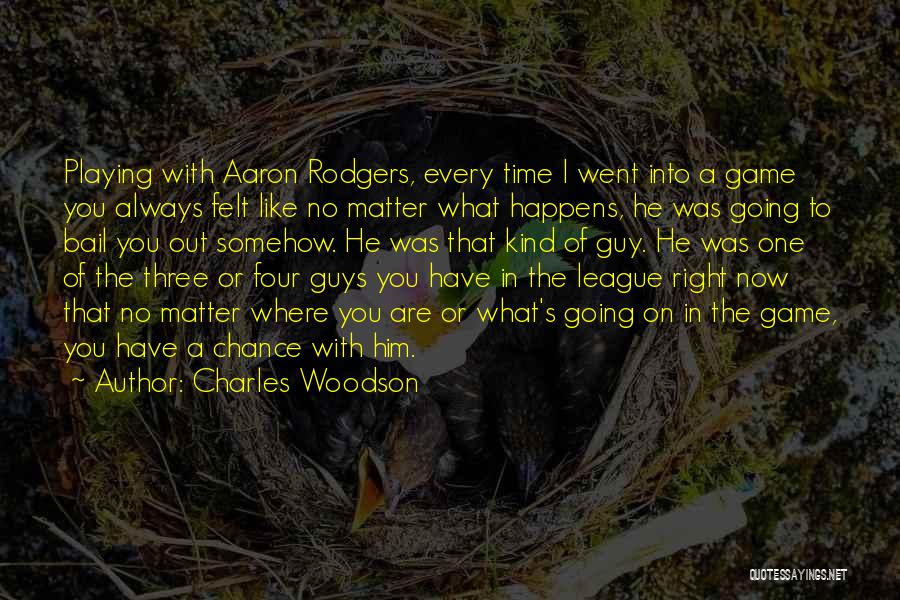 Charles Woodson Quotes 2109639
