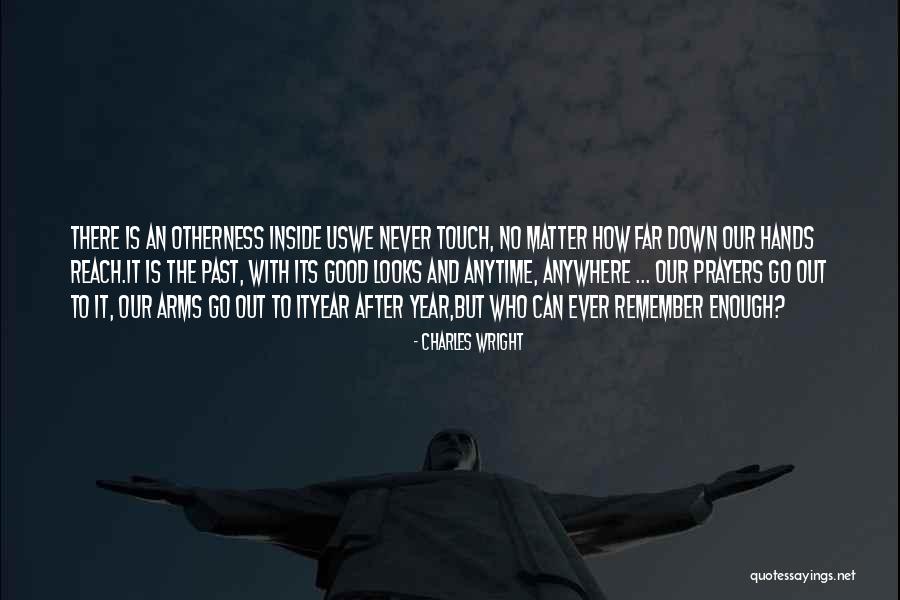 Charles Wright Quotes 1446335 Charles Wright Quotes 1446335