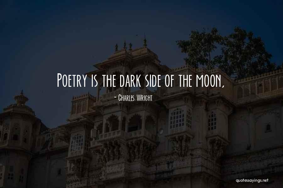 Charles Wright Quotes 1664423 Charles Wright Quotes 1664423