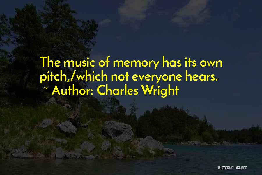 Charles Wright Quotes 1958648