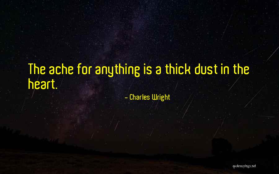 Charles Wright Quotes 1998986 Charles Wright Quotes 1998986