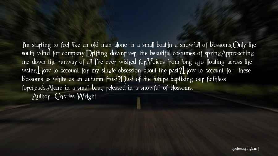 Charles Wright Quotes 2122069