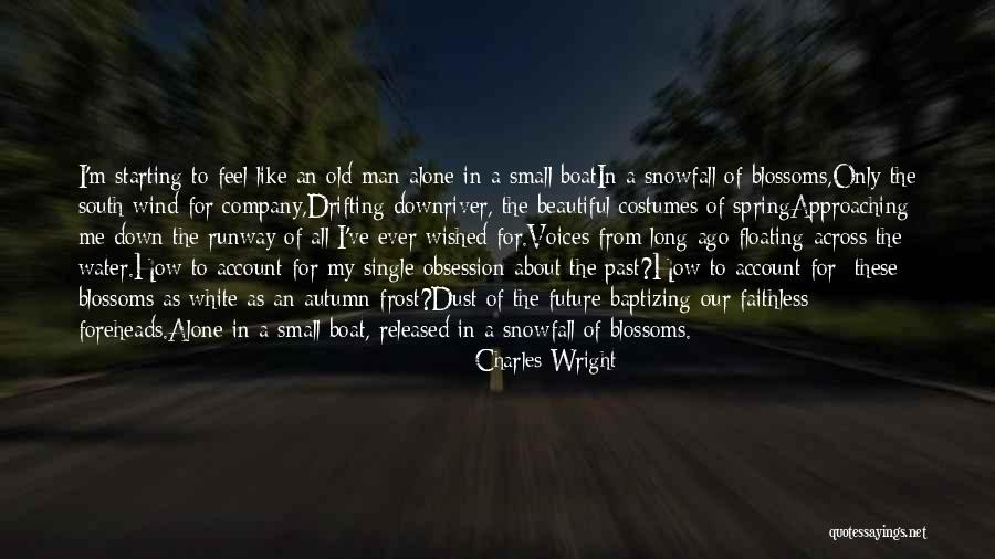Charles Wright Quotes 2122069 Charles Wright Quotes 2122069