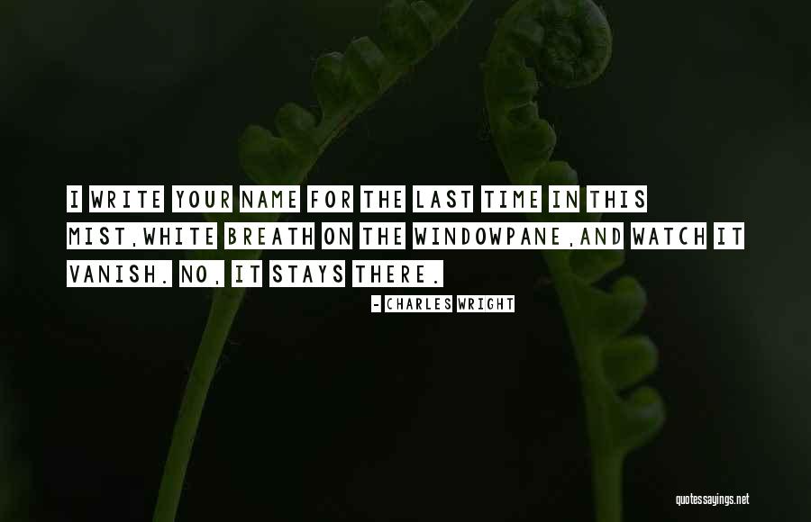 Charles Wright Quotes 454719 Charles Wright Quotes 454719