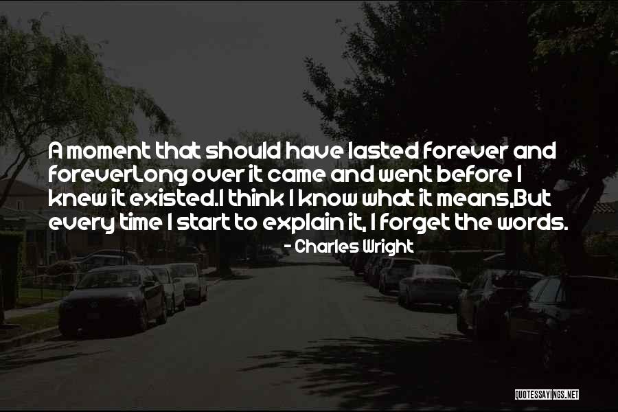 Charles Wright Quotes 846797 Charles Wright Quotes 846797