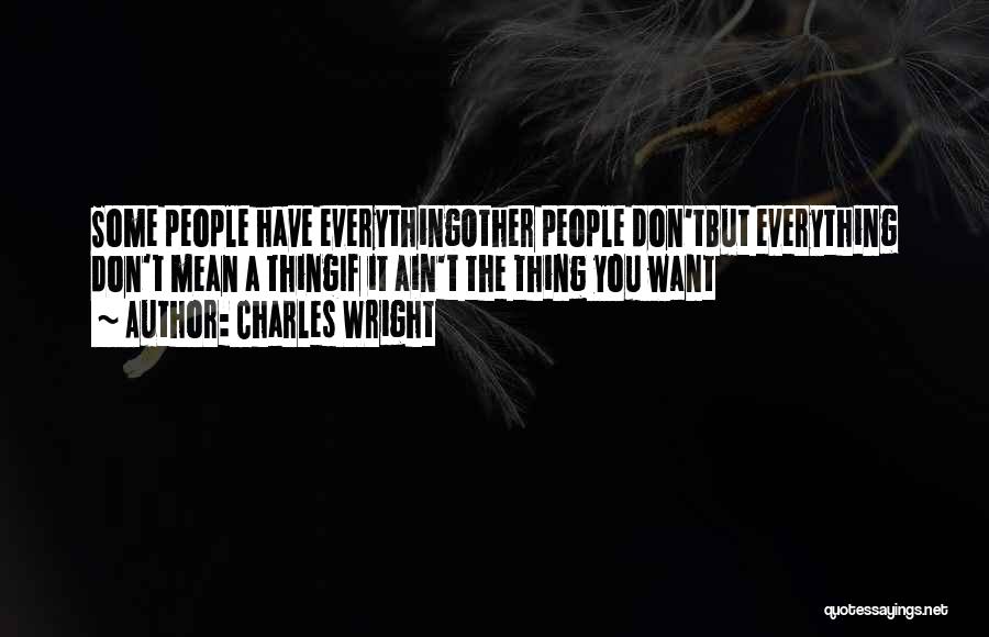 Charles Wright Quotes 912849