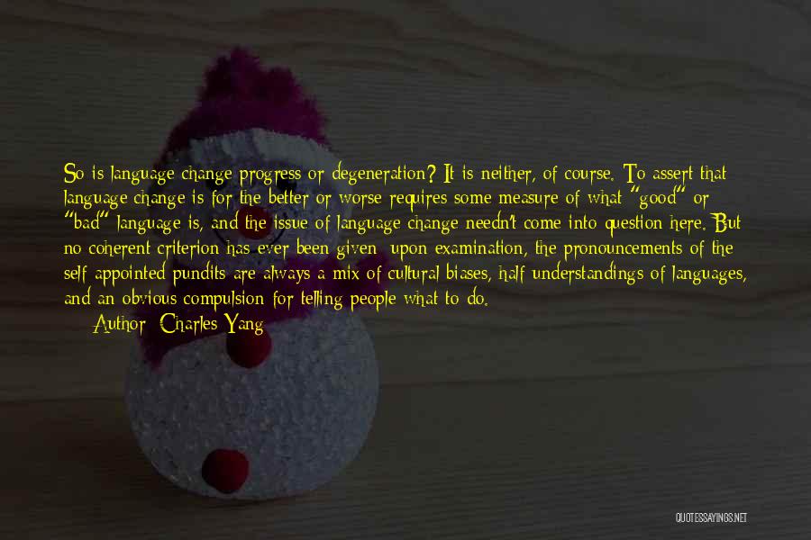 Charles Yang Quotes 1058686