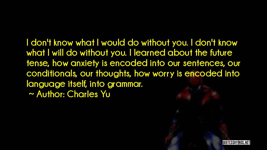 Charles Yu Quotes 1397311