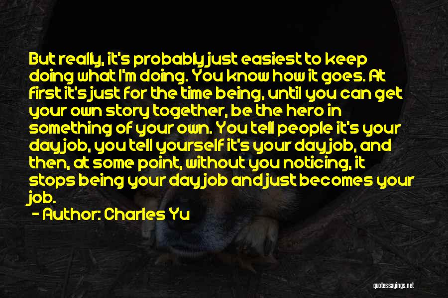 Charles Yu Quotes 2051109