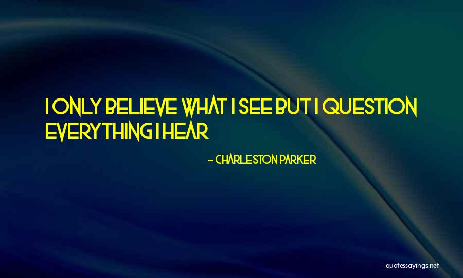 Charleston Parker Quotes 221890 Charleston Parker Quotes 221890