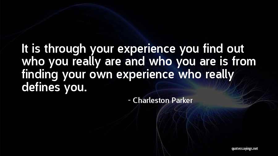 Charleston Quotes By Charleston Parker Charleston Quotes By Charleston Parker