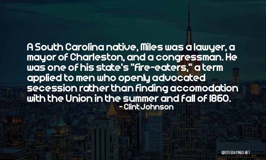 Charleston Quotes By Clint Johnson Charleston Quotes By Clint Johnson