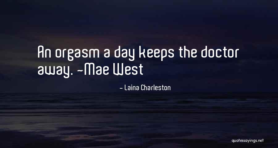 Charleston Quotes By Laina Charleston Charleston Quotes By Laina Charleston