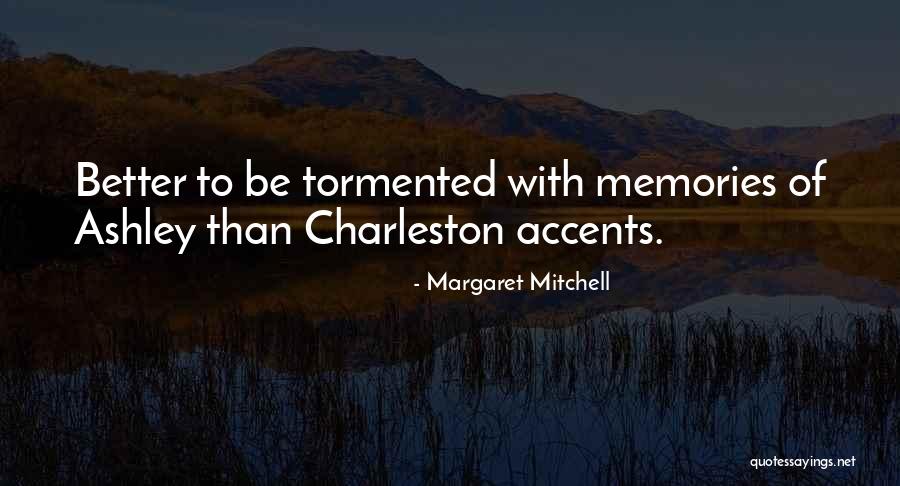 Charleston Quotes By Margaret Mitchell Charleston Quotes By Margaret Mitchell