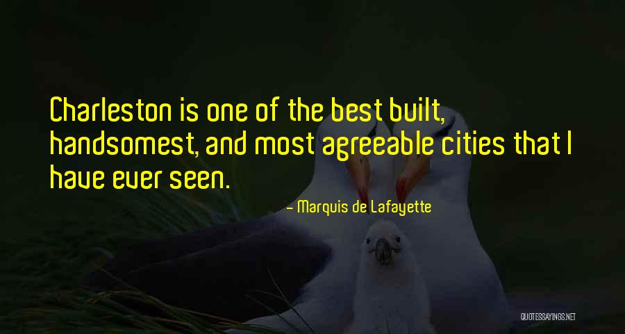 Charleston Quotes By Marquis De Lafayette Charleston Quotes By Marquis De Lafayette