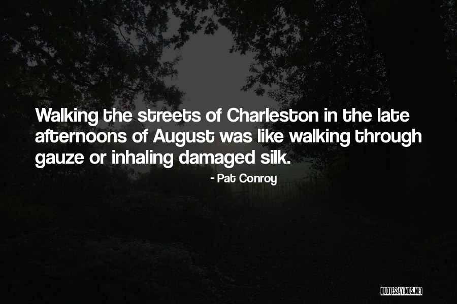 Charleston Quotes By Pat Conroy Charleston Quotes By Pat Conroy