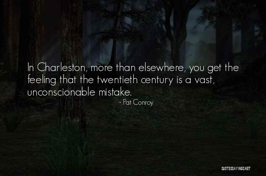 Charleston Quotes By Pat Conroy Charleston Quotes By Pat Conroy