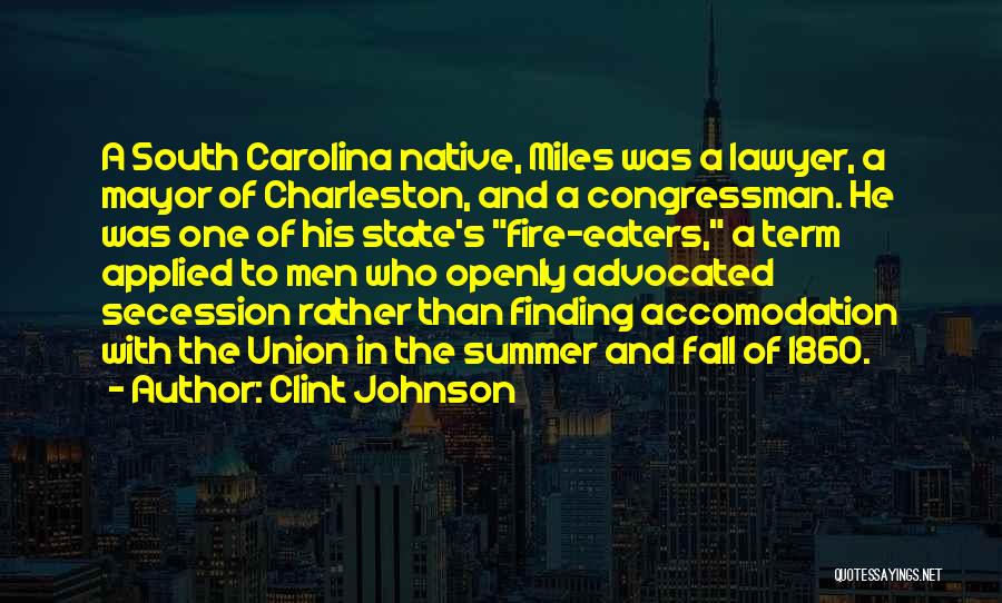Charleston South Carolina Quotes By Clint Johnson