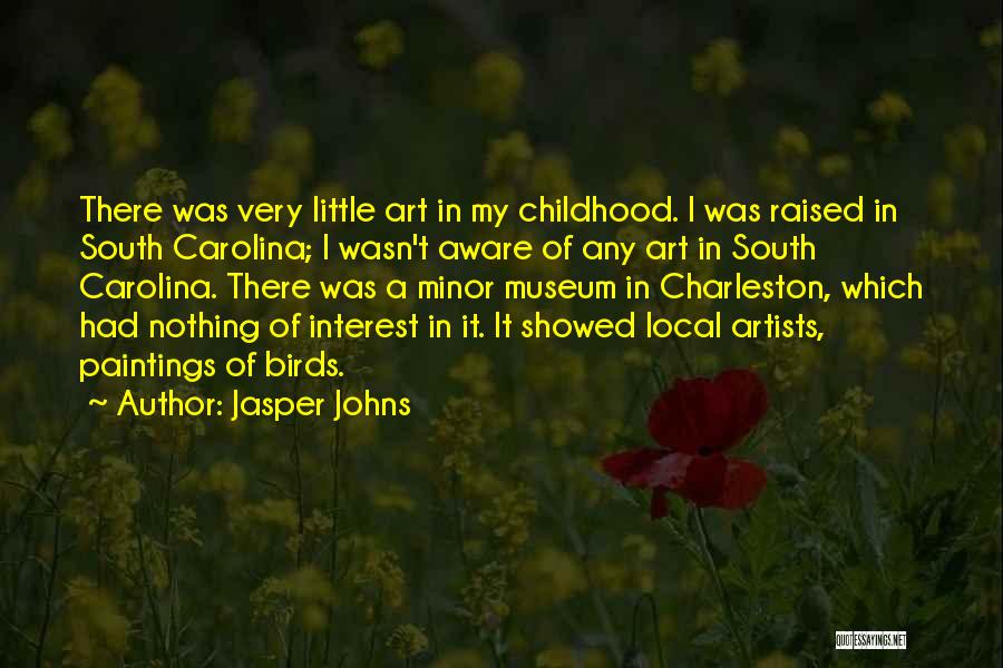 Charleston South Carolina Quotes By Jasper Johns