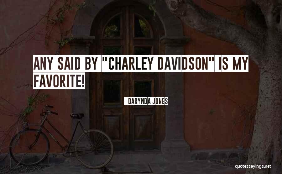 Charley Davidson Quotes By Darynda Jones