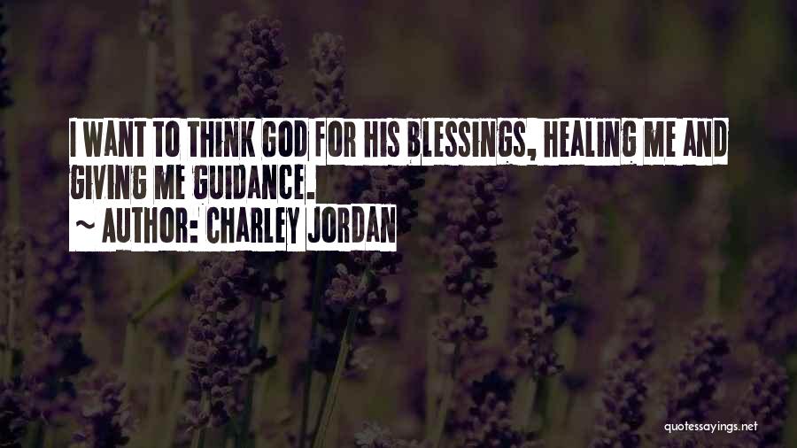 Charley Jordan Quotes 891405