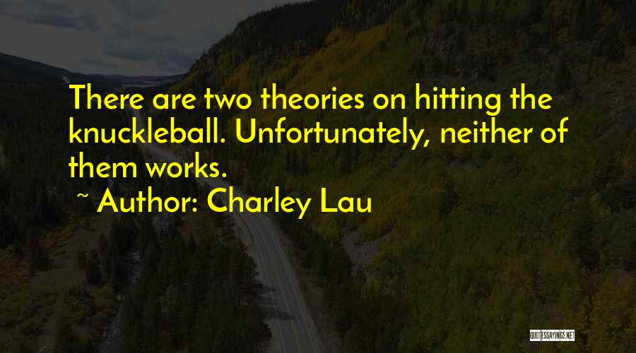Charley Lau Quotes 1060054