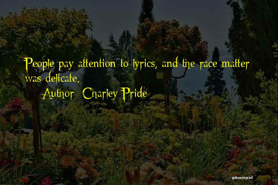 Charley Pride Quotes 1122565