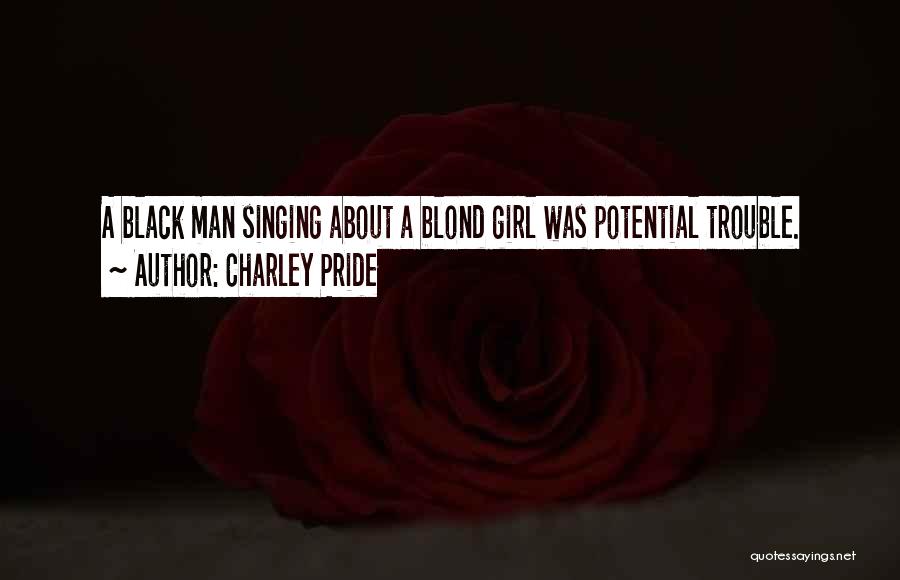 Charley Pride Quotes 1990940