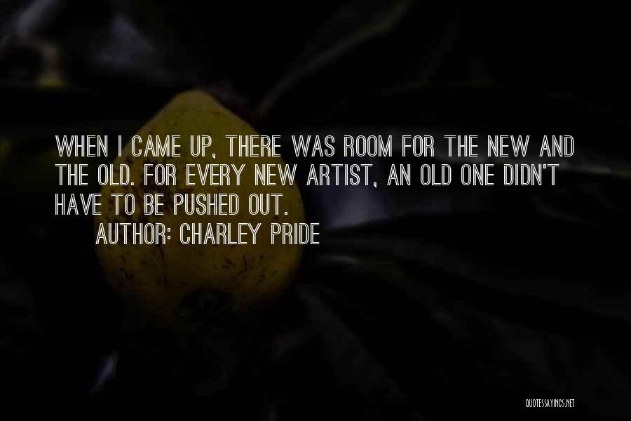 Charley Pride Quotes 2112554
