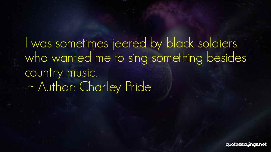 Charley Pride Quotes 450523