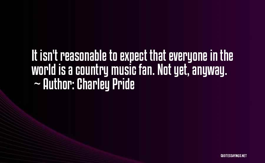 Charley Pride Quotes 865422