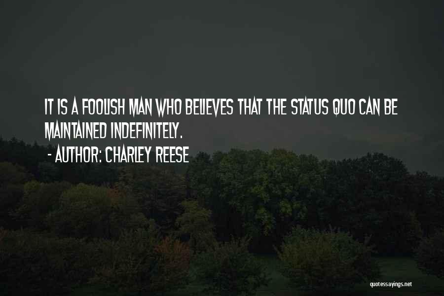 Charley Reese Quotes 1051531