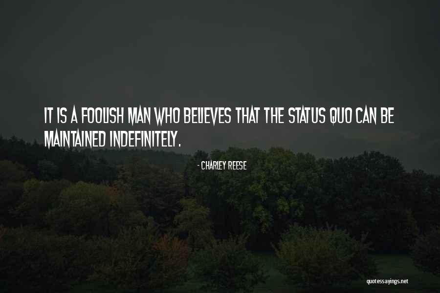Charley Reese Quotes 1051531 Charley Reese Quotes 1051531
