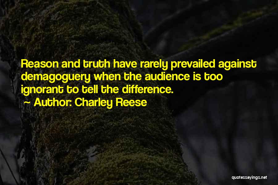 Charley Reese Quotes 1636764