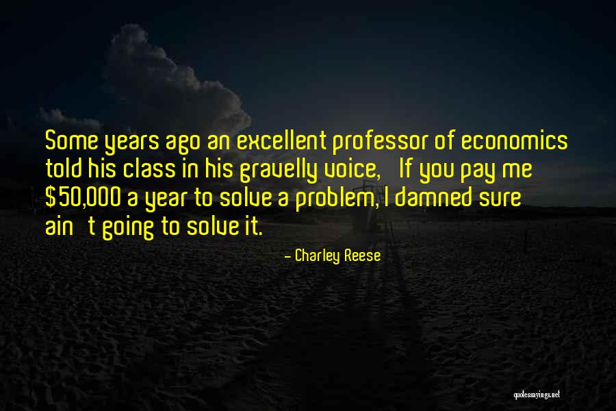 Charley Reese Quotes 1648164