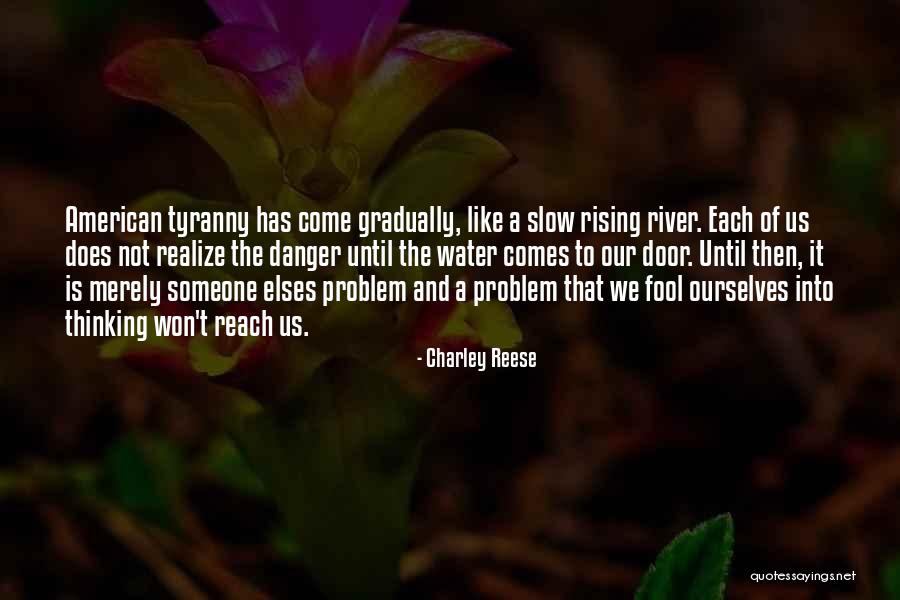 Charley Reese Quotes 385959 Charley Reese Quotes 385959