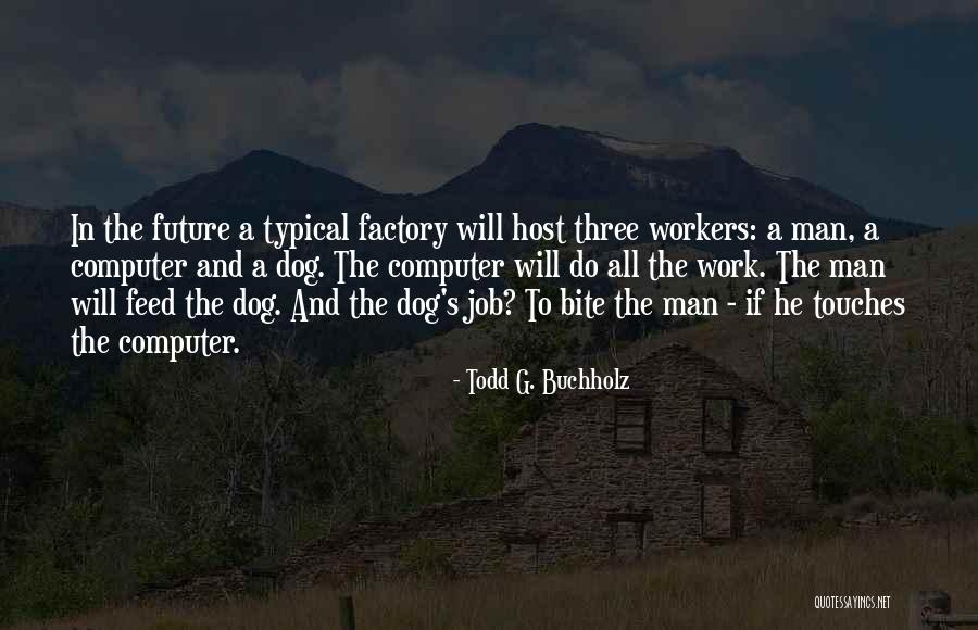 Charleys Restaurant Quotes By Todd G. Buchholz Charleys Restaurant Quotes By Todd G. Buchholz