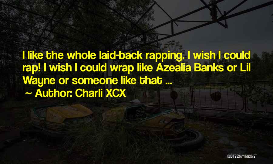 Charli XCX Quotes 1637254