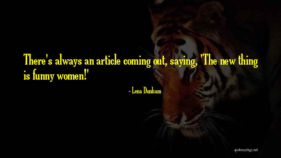 Charlianne Nestlen Quotes By Lena Dunham Charlianne Nestlen Quotes By Lena Dunham