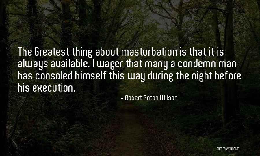 Charlick Rentals Quotes By Robert Anton Wilson Charlick Rentals Quotes By Robert Anton Wilson