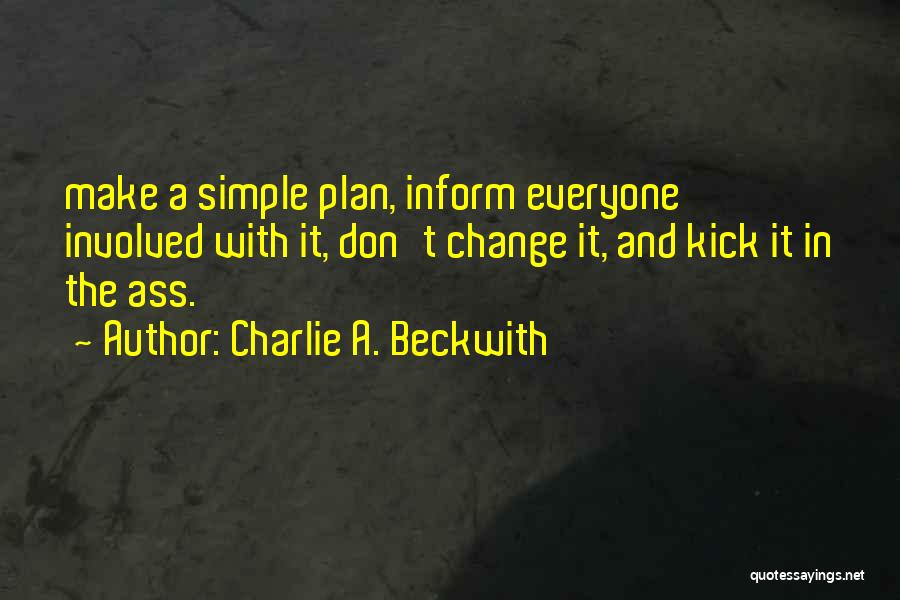 Charlie A. Beckwith Quotes 1674976