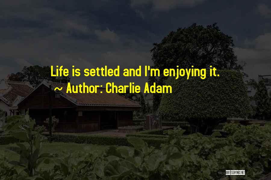 Charlie Adam Quotes 1131993