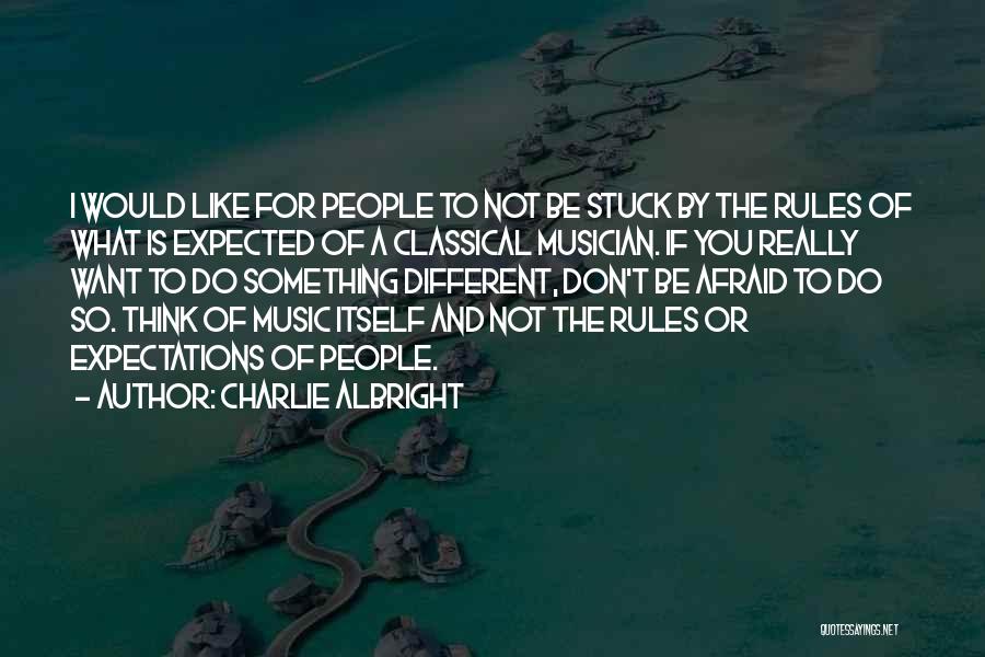 Charlie Albright Quotes 565745