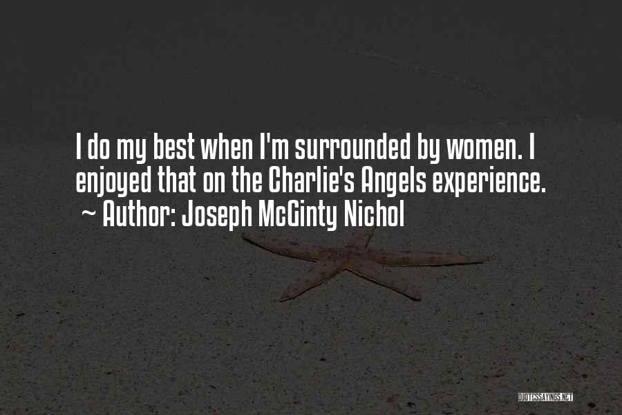 Charlie Angels Quotes By Joseph McGinty Nichol