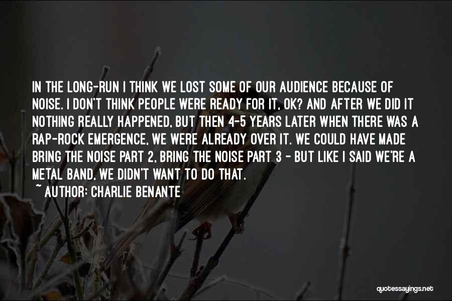 Charlie Benante Quotes 729585