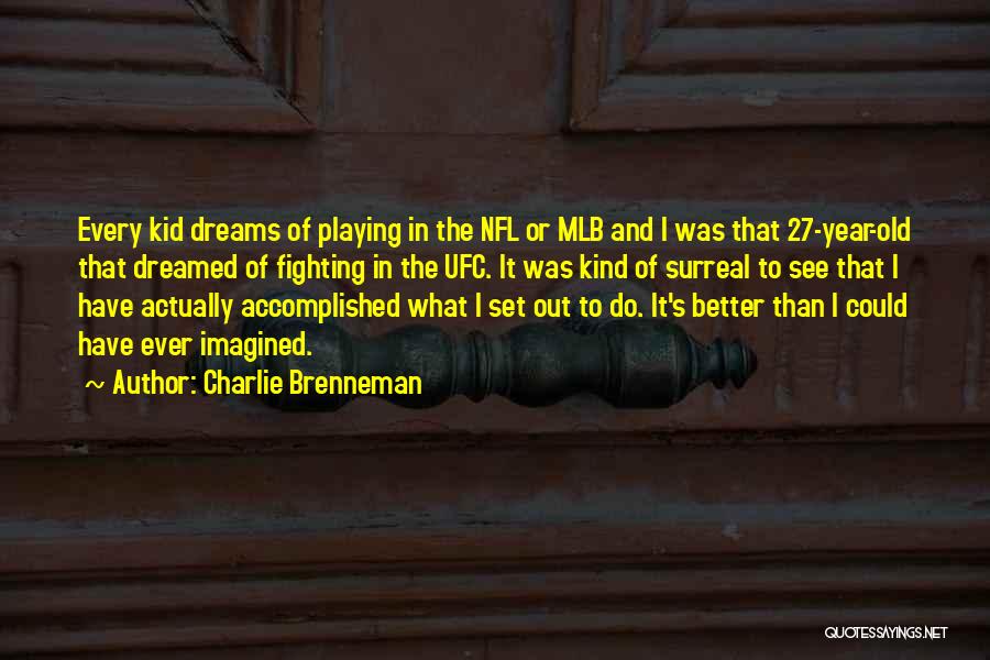 Charlie Brenneman Quotes 1224874