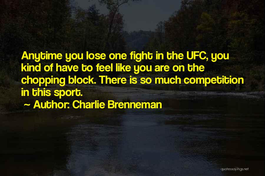 Charlie Brenneman Quotes 923782