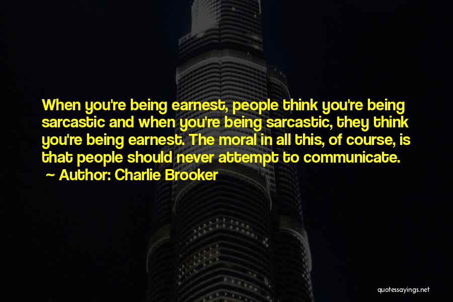 Charlie Brooker Quotes 1447675