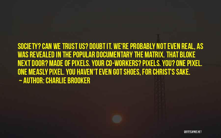 Charlie Brooker Quotes 2144961