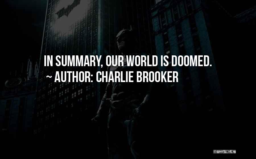 Charlie Brooker Quotes 610050